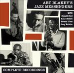 Complete Recordings (feat. Donald Byrd & Horace Silver) - CD Audio di Art Blakey & the Jazz Messengers