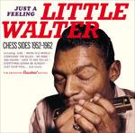 Just a Feeling. Chess Sides 1952-1962 - CD Audio di Little Walter
