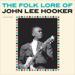 The Folk Lore of John Lee Hooker - Vinile LP di John Lee Hooker