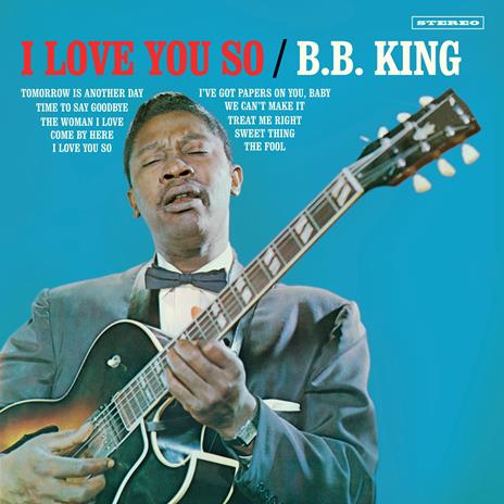 I Love You So - Vinile LP di B.B. King