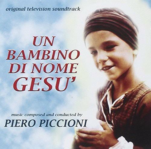 Un Bambino di Nome Gesu (Colonna sonora) - CD Audio di Piero Piccioni