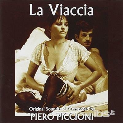 La Viaccia (Colonna sonora) - CD Audio di Piero Piccioni