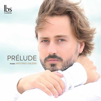 Bach. Prelude - CD Audio di Antonio Galera
