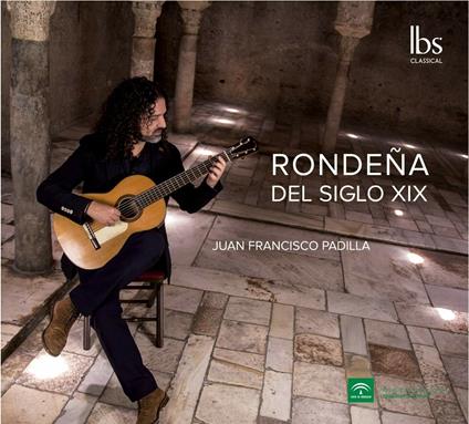 Juan Francisco Padilla: Rondena Del Siglo XIX - CD Audio