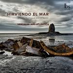 Hirviendo el mar. Musica barocca vocale spagnola