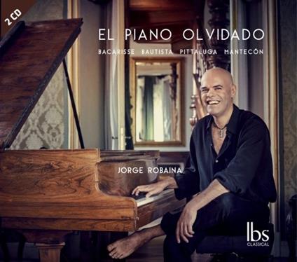 El piano olvidado - CD Audio di Jorge Robaina
