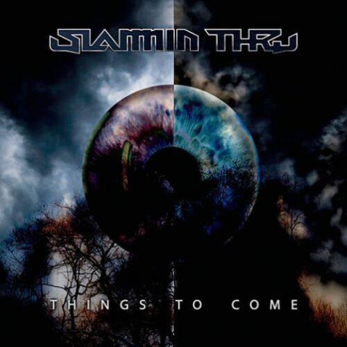 Things To Come - CD Audio di Slammin' Thru