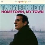 Hometown, My Town - Vinile LP di Tony Bennett