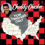 For Twisters Only - Vinile LP di Chubby Checker