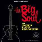 The Big Soul of John Lee Hooker ( + Bonus Tracks) - CD Audio di John Lee Hooker