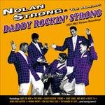 Daddy Rockin' Strong. 1954-1962 Fortune Recordings - CD Audio di Nolan Strong