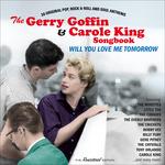 Will You Love Me Tomorrow. 30 Original Pop, Rock & Roll and Soul Anthems - CD Audio di Carole King,Gerry Goffin