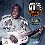 High Fever Blues (Remastered) - CD Audio di Bukka White
