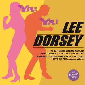 CD Ya! Ya! (Remastered + Bonus Track) Lee Dorsey