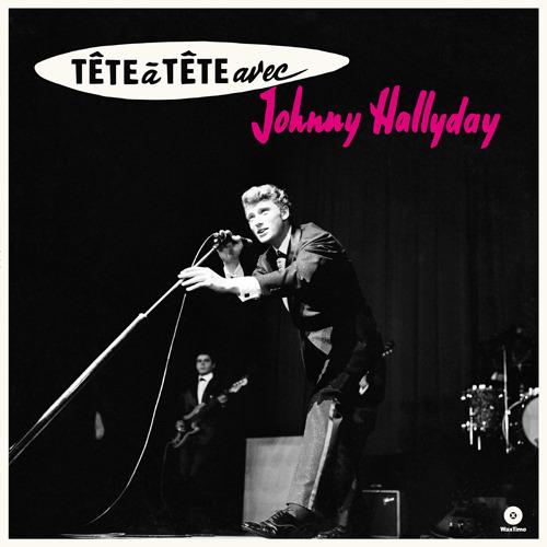 Tete a Tete Avec Johnny Hallyday - Vinile LP di Johnny Hallyday