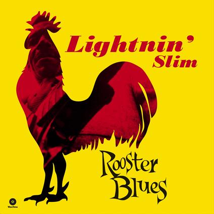Rooster Blues (HQ) - Vinile LP di Lightnin' Slim