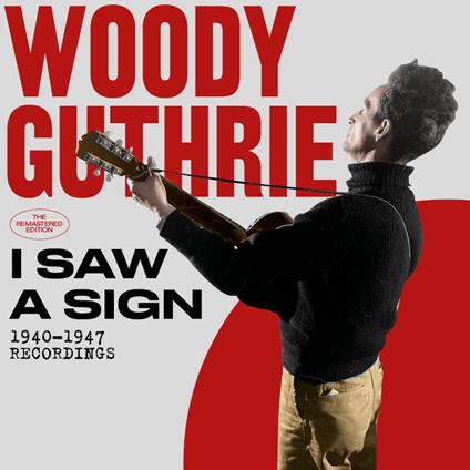 I Saw a Sign - CD Audio di Woody Guthrie