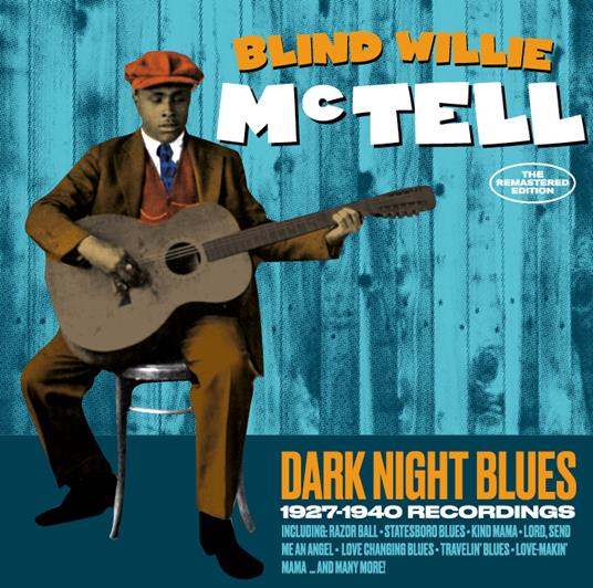 Dark Night Blues - CD Audio di Blind Willie McTell