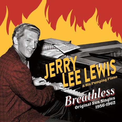 Breathless. Original Sun Singles 1956-1962 - CD Audio di Jerry Lee Lewis