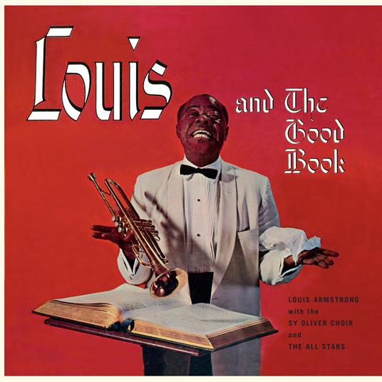 Louis and the Good Book - Vinile LP di Louis Armstrong