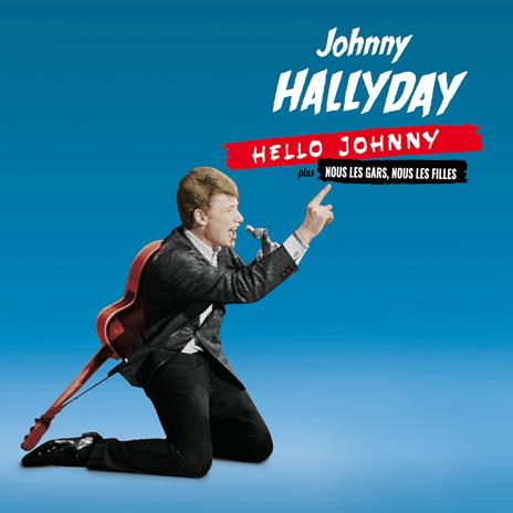 Hello Johnny - Nous les gars, nous les filles - CD Audio di Johnny Hallyday