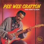 Pee Wee Crayton 1960 ( + Bonus Tracks)