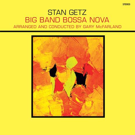 Big Band Bossa Nova (Yellow Coloured Vinyl) - Vinile LP di Stan Getz