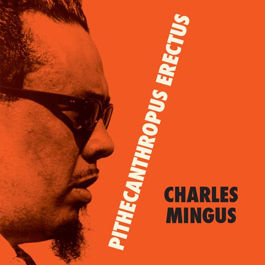 Pithecantropus Erectus (Transparent Vinyl Edition) - Vinile LP di Charles Mingus