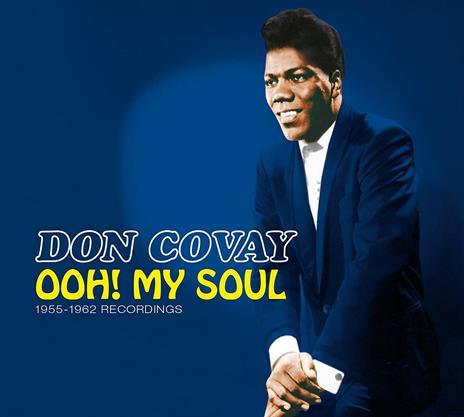Ooh! My Soul 1955-1962 Recordings - CD Audio di Don Covay