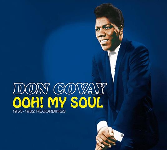 Ooh! My Soul 1955-1962 Recordings - CD Audio di Don Covay