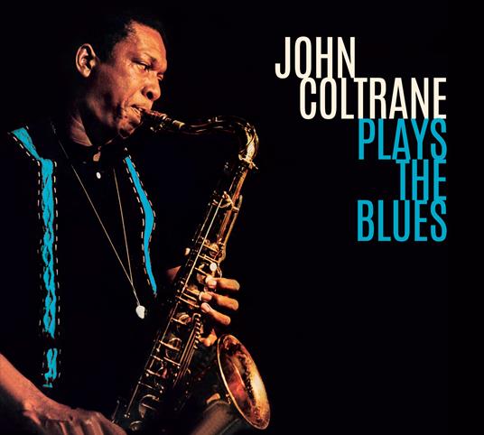 Plays the Blues - CD Audio di John Coltrane