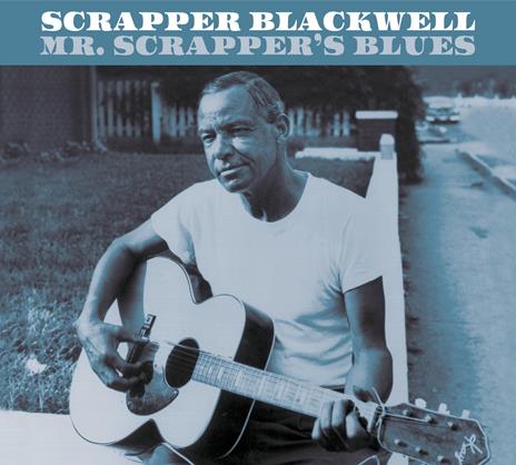 Mr. Scrapper's Blues - CD Audio di Scrapper Blackwell