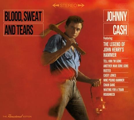 Blood, Sweat and Tears - Now Here's Johnny Cash - CD Audio di Johnny Cash