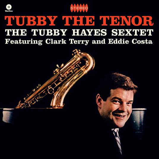 Tubby the Tenor - Vinile LP di Tubby Hayes