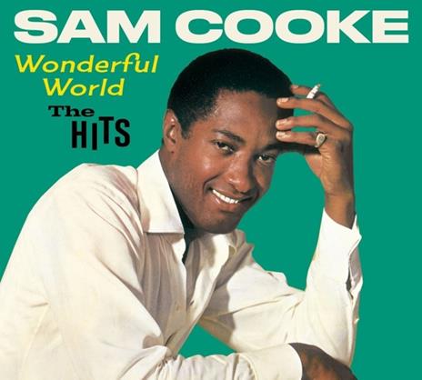 Wonderful World. The Hits - CD Audio di Sam Cooke