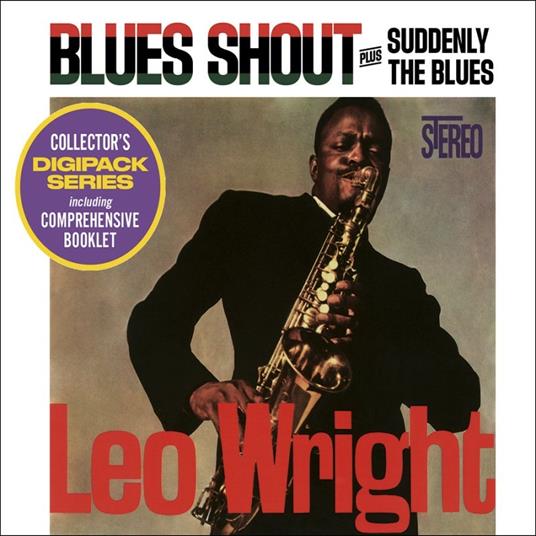 Blues Shout - Suddenly the Blues - CD Audio di Leo Wright