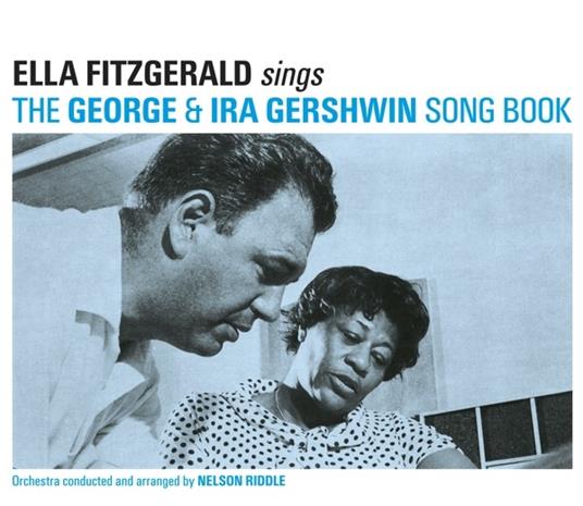 Sings The George & Ira Gershwin Song Book - CD Audio di Ella Fitzgerald