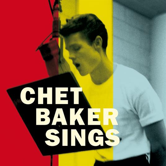 Chet Baker Sings - The Mono & Stereo Version - Vinile LP di Chet Baker