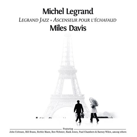 Legrand Jazz Ascenseur Pour L'Echafaud (Colonna Sonora) - CD Audio di Miles Davis