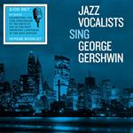 Jazz Vocalists Sing George Gershwin