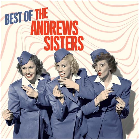 The Very Best Of Andrew Sisters - CD Audio di Andrew Sisters