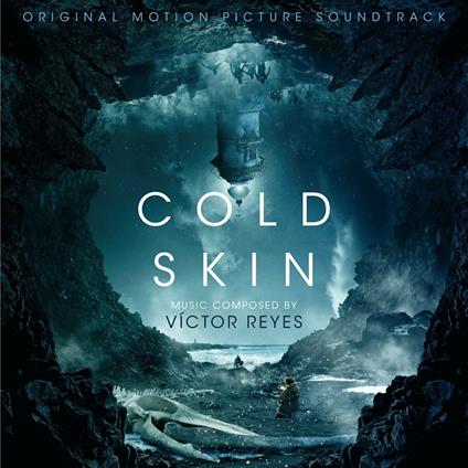 Cold Skin (Colonna sonora) - CD Audio di Victor Reyes