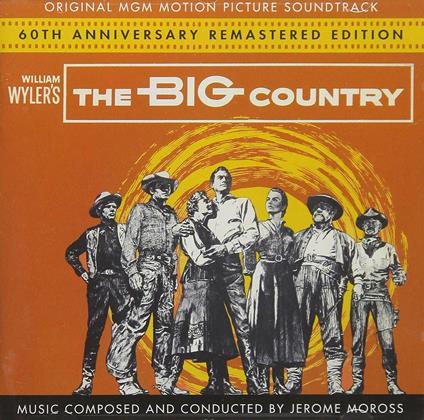 The Big Country (60th Anniversary Edition) (Colonna sonora) - CD Audio