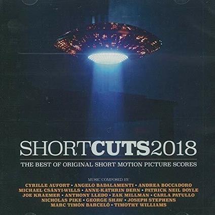 Shortcuts2018 - The Best Of Original Short Motion Picture Scores (Colonna sonora) - CD Audio