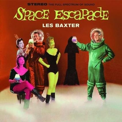 Space Escapade (+ Caribbean Moonlight) - CD Audio di Les Baxter