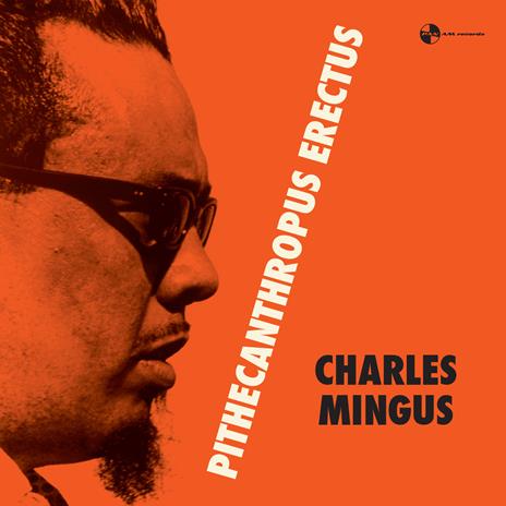 Pithecantropus Erectus - Vinile LP di Charles Mingus