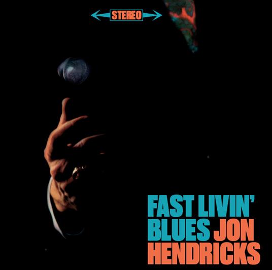 Fast Livin' Blues - Live at the Trident - CD Audio di Jon Hendricks