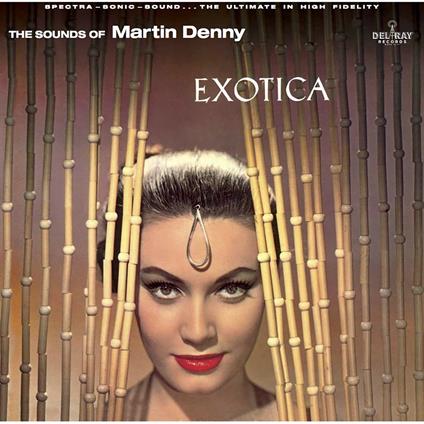 Exotica - Vinile LP di Martin Denny