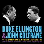 Duke Ellington & John Coltrane. The Stereo & Mono Versions