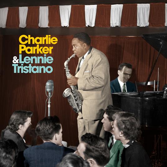 Charlie Parker with Lennie Tristano - Vinile LP di Charlie Parker,Lennie Tristano